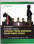 Kompetensi pengadilan Agama terhadap tindak kekerasan dalam rumah tangga