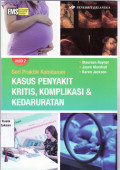Seri praktik kebidanan: kasus penyakit kritis, komplikasi dan kedaruratan