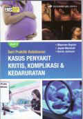 Seri praktik kebidanan: kasus penyakit kritis, komplikasi dan kedaruratan