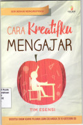Seri berani menginspirasi: cara kreatifku mengajar