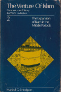 The venture of Islam: conscience and history in a world civilization