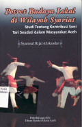 Potret budaya lokal di wilayah syariat: studi tentang kontribusi seni tari seudati dalam masyarakat Aceh