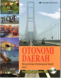 Otonomi Daerah: menuju era baru pembangunan Daerah