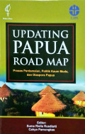 Updating Papua road Map: proses perdamaian, politik kaum muda, dan diaspora Papua