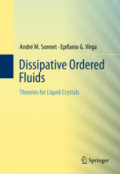 Dissipative Ordered FluidsTheories for Liquid Crystals /