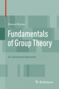 Fundamentals of Group TheoryAn Advanced Approach /