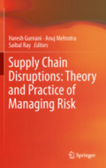 Supply Chain DisruptionsTheory and Practice of Managing Risk /