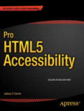 Pro HTML5 AccessibilityBuilding an Inclusive Web /