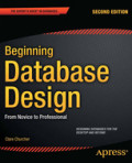 Beginning Database DesignFrom Novice to Professional /