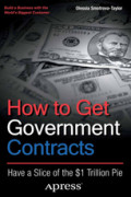 How to Get Government ContractsHave a Slice of the $1 Trillion Pie /