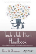 Tech Job Hunt HandbookCareer Management for Technical Professionals /