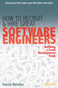How to Recruit and Hire Great Software EngineersBuilding a Crack Development Team /