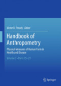 Handbook of AnthropometryPhysical Measures of Human Form in Health and Disease /