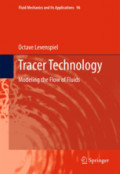 Tracer TechnologyModeling the Flow of Fluids /
