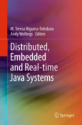Distributed, Embedded and Real-time Java Systems