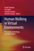 Human Walking in Virtual EnvironmentsPerception, Technology, and Applications /