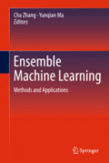 Ensemble Machine LearningMethods and Applications /