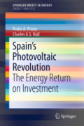 Spain’s Photovoltaic RevolutionThe Energy Return on Investment /