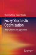 Fuzzy Stochastic OptimizationTheory, Models and Applications /