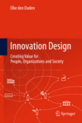 Innovation DesignCreating Value for People, Organizations and Society /