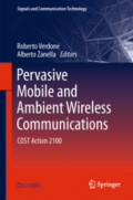 Pervasive Mobile and Ambient Wireless CommunicationsCOST Action 2100 /
