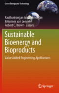 Sustainable Bioenergy and BioproductsValue Added Engineering Applications /