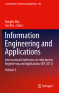 Information Engineering and ApplicationsInternational Conference on Information Engineering and Applications (IEA 2011) /