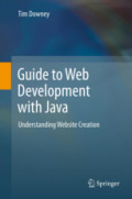 Guide to Web Development with JavaUnderstanding Website Creation /