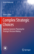 Complex Strategic ChoicesApplying Systemic Planning for Strategic Decision Making /