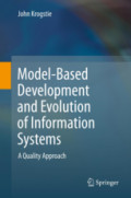 Model-Based Development and Evolution of Information SystemsA Quality Approach /