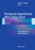 Therapeutic Hypothermia After Cardiac ArrestClinical Application and Management /