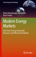 Modern Energy MarketsReal-Time Pricing, Renewable Resources and Efficient Distribution /