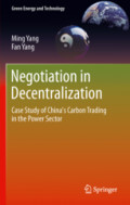 Negotiation in DecentralizationCase Study of China's Carbon Trading in the Power Sector /