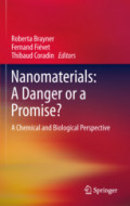 Nanomaterials: A Danger or a Promise?A Chemical and Biological Perspective /