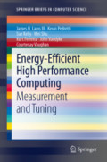 Energy-Efficient High Performance ComputingMeasurement and Tuning /
