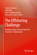 The Offshoring ChallengeStrategic Design and Innovation for Tomorrow’s Organization /