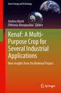 Kenaf: A Multi-Purpose Crop for Several Industrial ApplicationsNew insights from the Biokenaf Project /