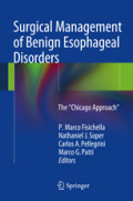 Surgical Management of Benign Esophageal DisordersThe ”Chicago Approach” /