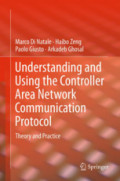 Understanding and Using the Controller Area Network Communication ProtocolTheory and Practice /