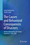 The Causes and Behavioral Consequences of DisastersModels informed by the global experience 1950-2005 /