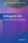 Delinquent GirlsContexts, Relationships, and Adaptation /
