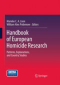 Handbook of European Homicide ResearchPatterns, Explanations, and Country Studies /
