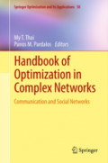 Handbook of Optimization in Complex NetworksCommunication and Social Networks /