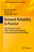 Network Reliability in PracticeSelected Papers from the Fourth International Symposium on Transportation Network Reliability /