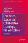 Computer-Supported Collaborative Learning at the WorkplaceCSCL@Work /