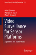 Video Surveillance for Sensor PlatformsAlgorithms and Architectures /