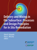 Delivery and Mixing in the SubsurfaceProcesses and Design Principles for In Situ Remediation /