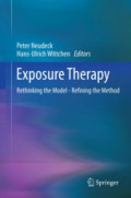Exposure TherapyRethinking the Model - Refining the Method /