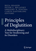 Principles of DeglutitionA Multidisciplinary Text for Swallowing and its Disorders /