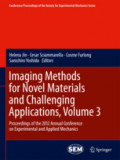 Imaging Methods for Novel Materials and Challenging Applications, Volume 3Proceedings of the 2012 Annual Conference on Experimental and Applied Mechanics /
